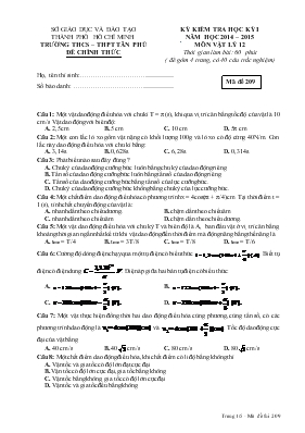Kỳ kiểm tra học kỳ 1 năm học 2014  2015 môn vật lý 12 thời gian làm bài 60 phút ( đề gồm 4 trang, có 40 câu trắc nghiệm)